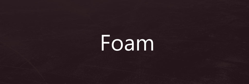 Foam